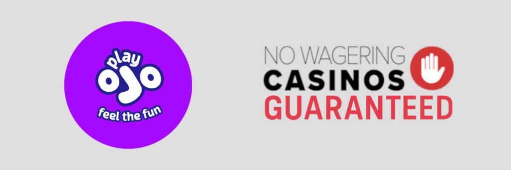 Fully no wagering casino UK - PlayOJO